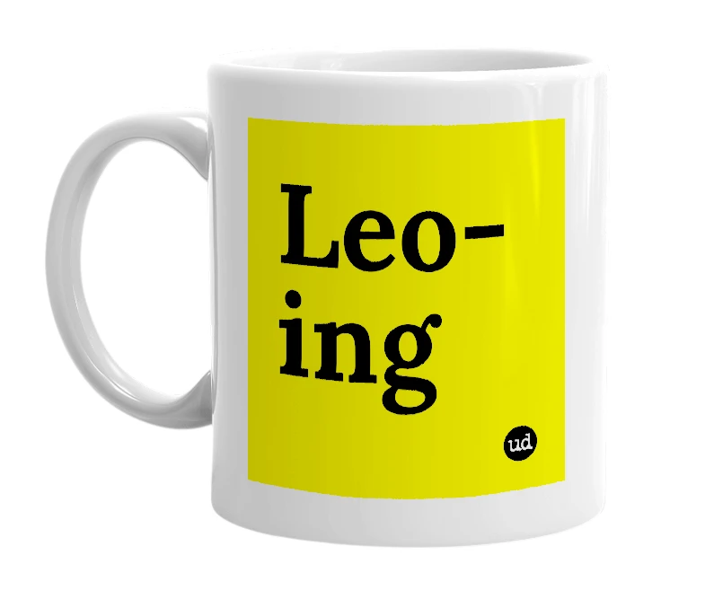 White mug with 'Leo-ing' in bold black letters