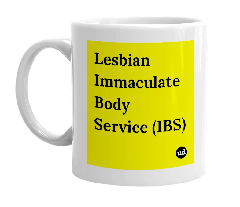 White mug with 'Lesbian Immaculate Body Service (IBS)' in bold black letters