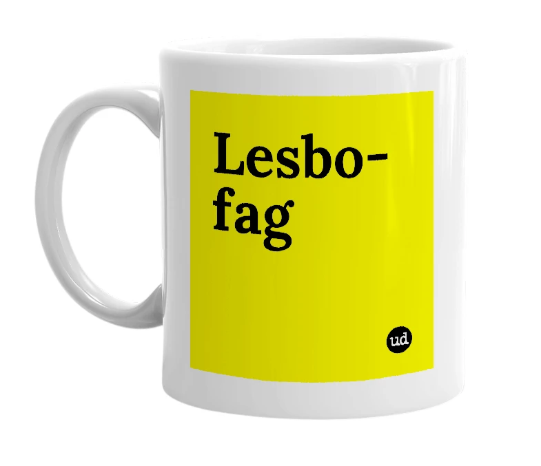 White mug with 'Lesbo-fag' in bold black letters