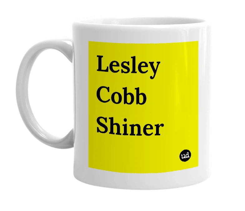 White mug with 'Lesley Cobb Shiner' in bold black letters