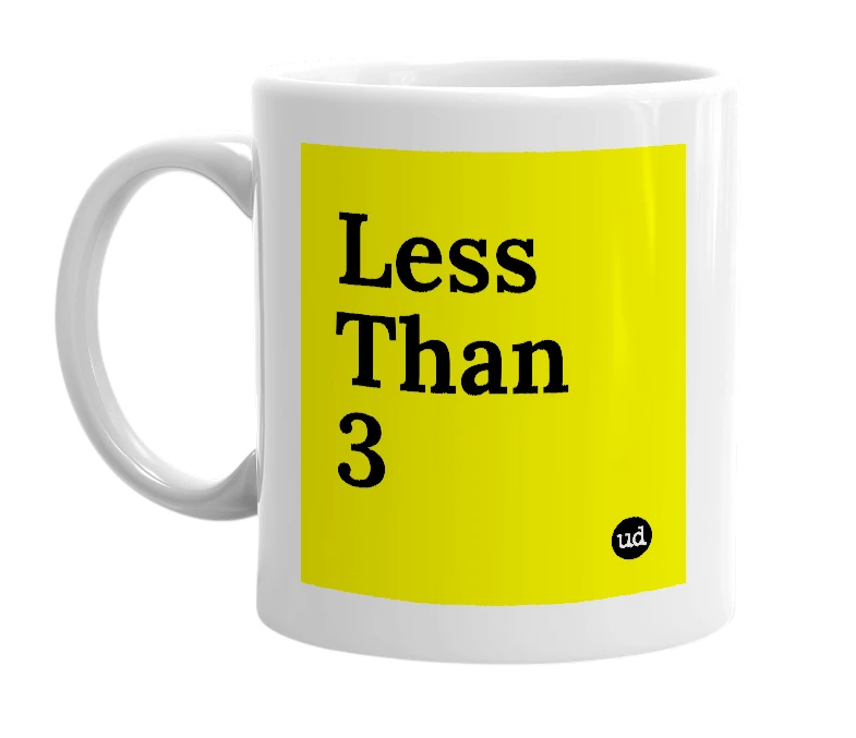 White mug with 'Less Than 3' in bold black letters