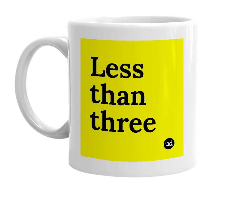 White mug with 'Less than three' in bold black letters