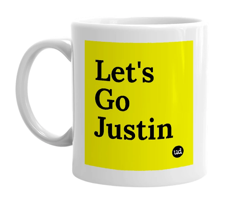White mug with 'Let's Go Justin' in bold black letters