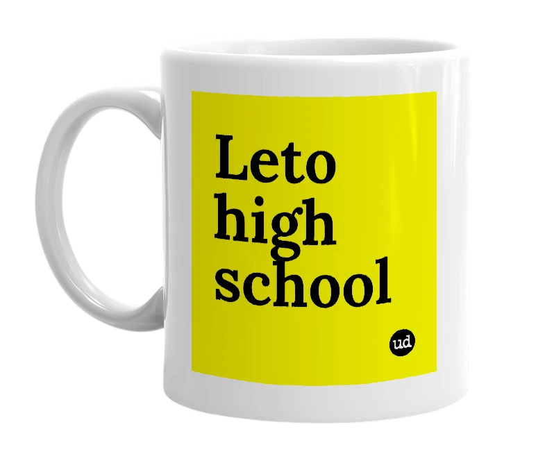 White mug with 'Leto high school' in bold black letters