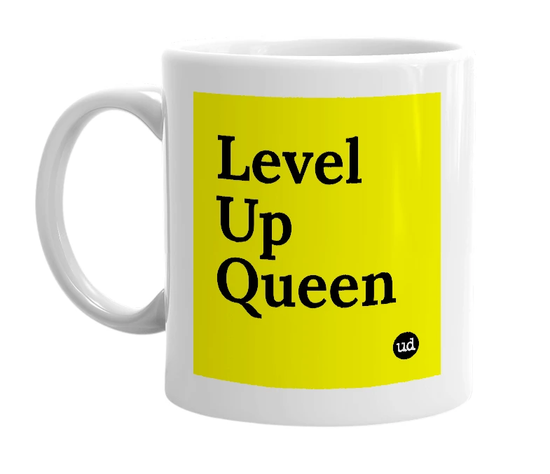 White mug with 'Level Up Queen' in bold black letters