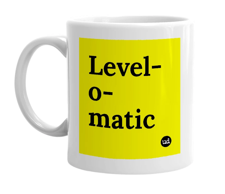 White mug with 'Level-o-matic' in bold black letters