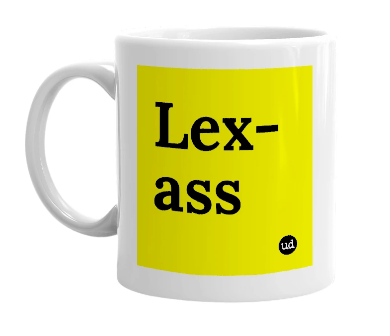 White mug with 'Lex-ass' in bold black letters