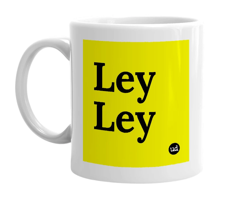 White mug with 'Ley Ley' in bold black letters