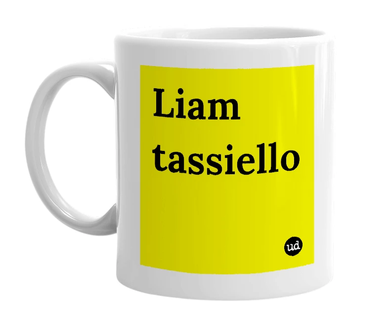 White mug with 'Liam tassiello' in bold black letters