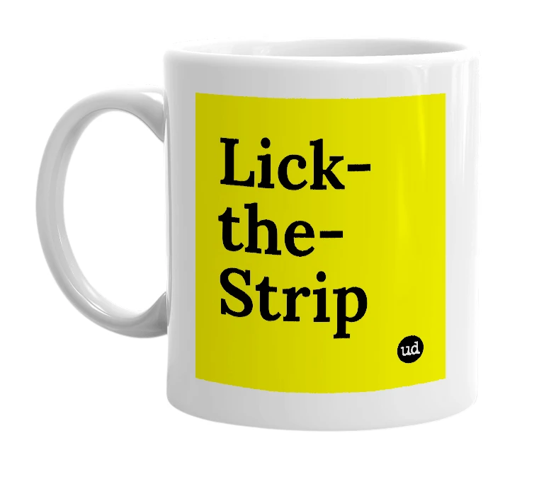 White mug with 'Lick-the-Strip' in bold black letters