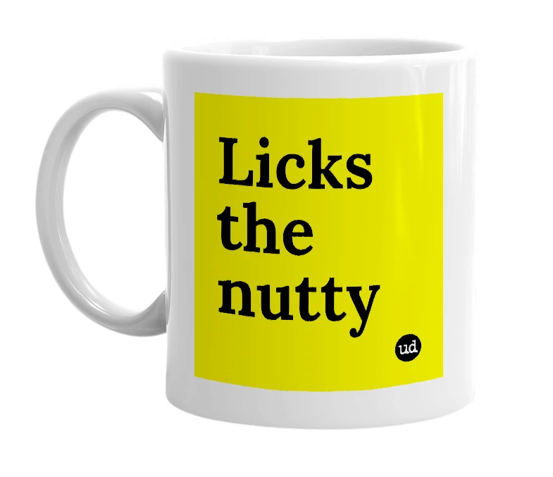 White mug with 'Licks the nutty' in bold black letters