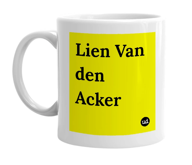 White mug with 'Lien Van den Acker' in bold black letters