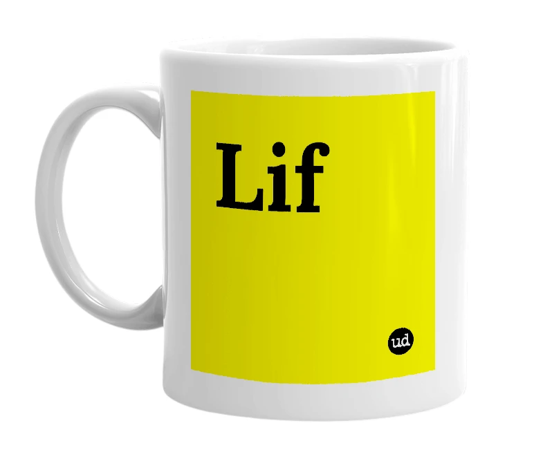 White mug with 'Lif' in bold black letters