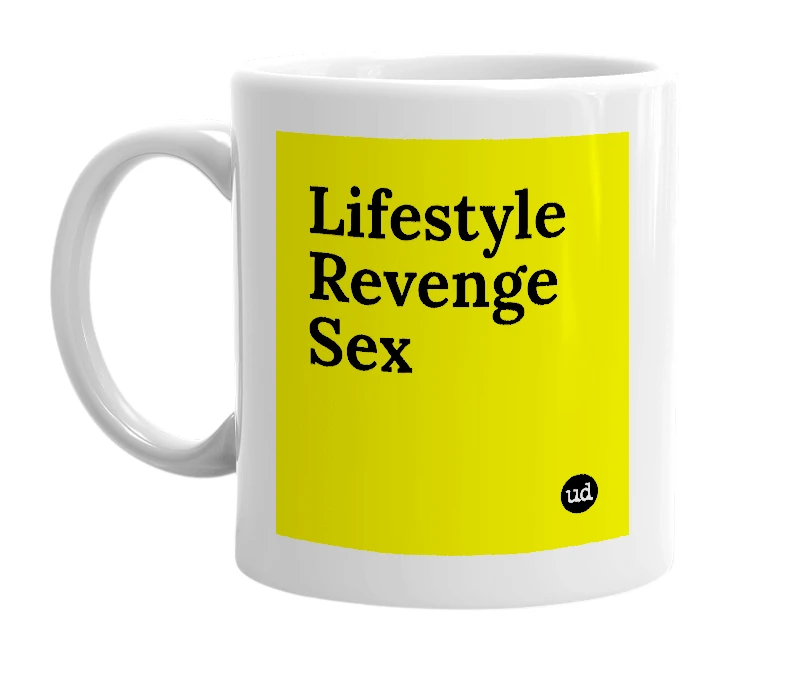 White mug with 'Lifestyle Revenge Sex' in bold black letters