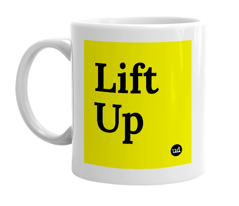 White mug with 'Lift Up' in bold black letters