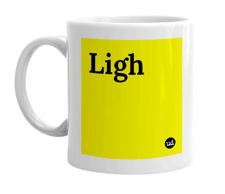 White mug with 'Ligh' in bold black letters