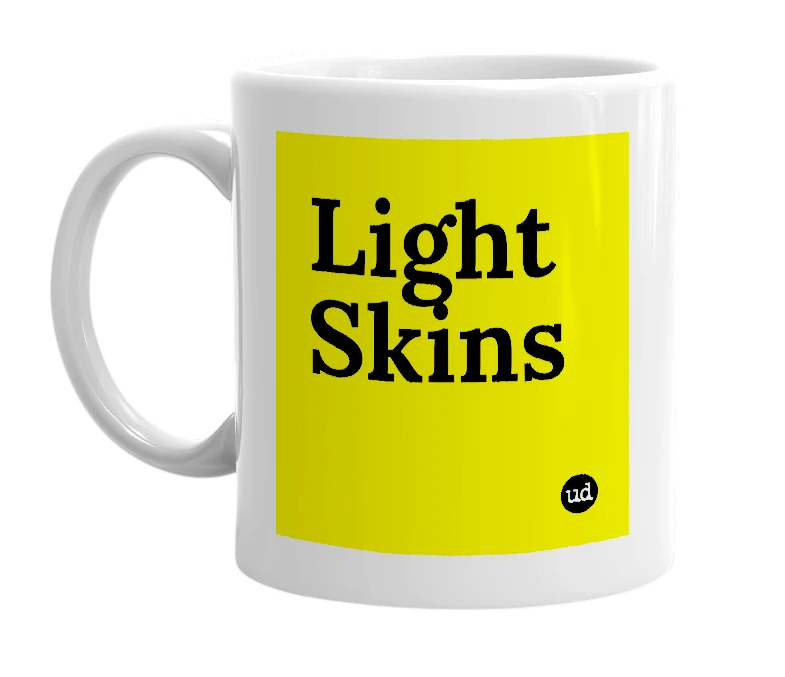 White mug with 'Light Skins' in bold black letters