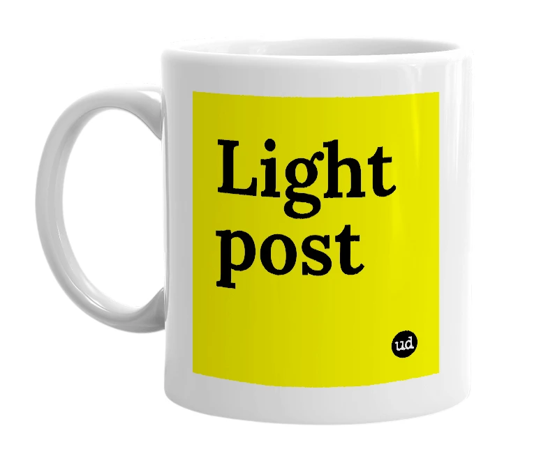 White mug with 'Light post' in bold black letters