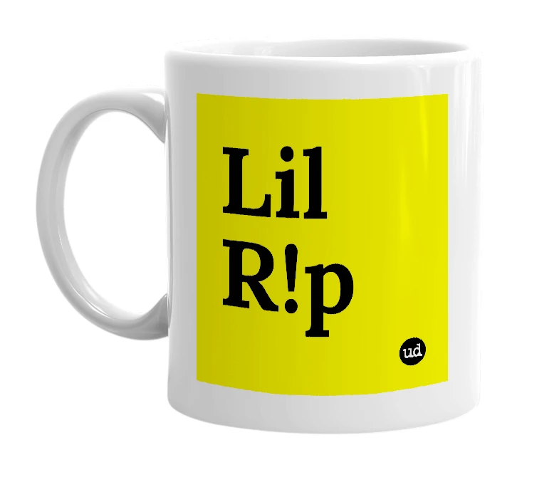 White mug with 'Lil R!p' in bold black letters
