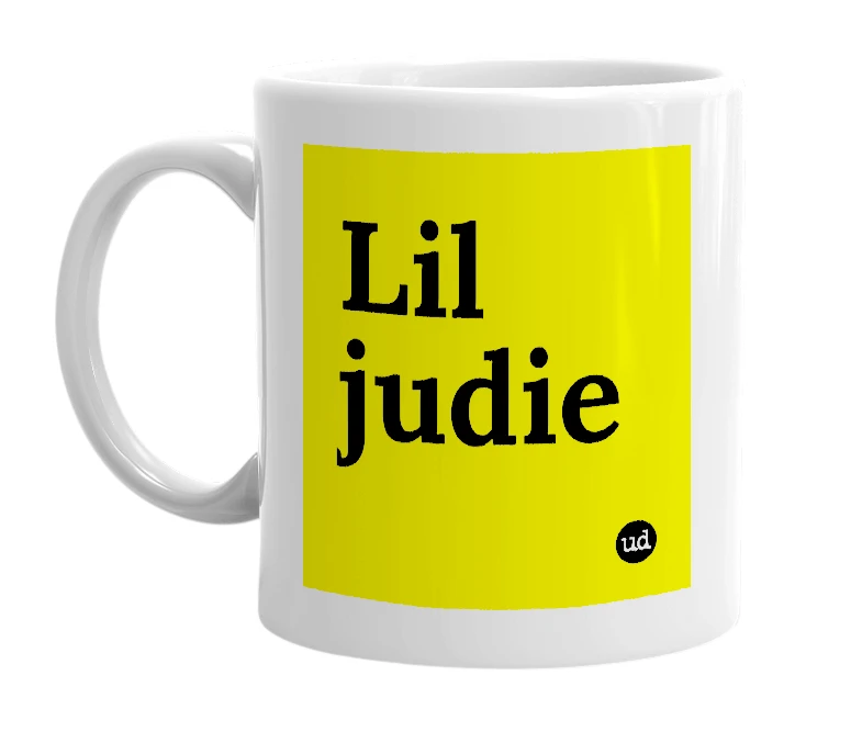 White mug with 'Lil judie' in bold black letters