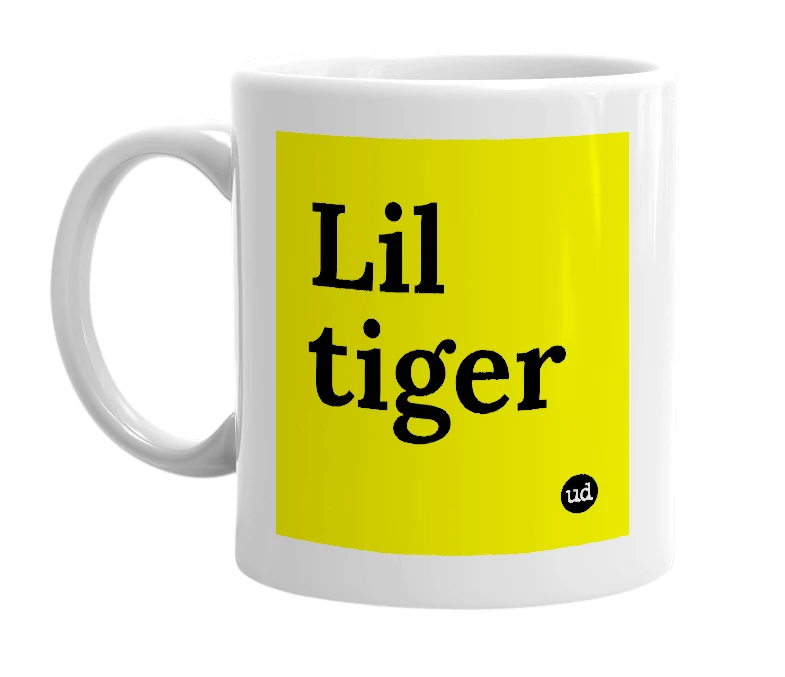 White mug with 'Lil tiger' in bold black letters