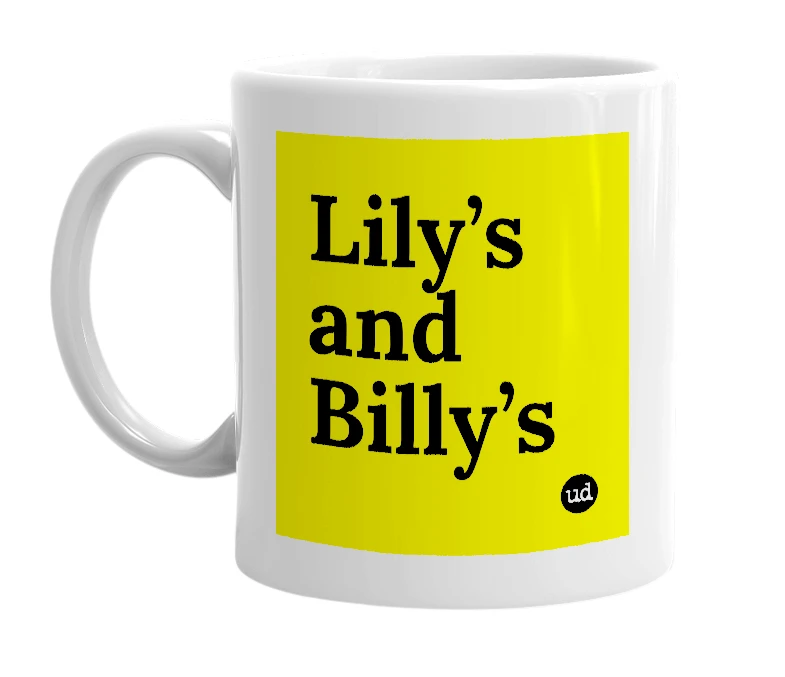 White mug with 'Lily’s and Billy’s' in bold black letters