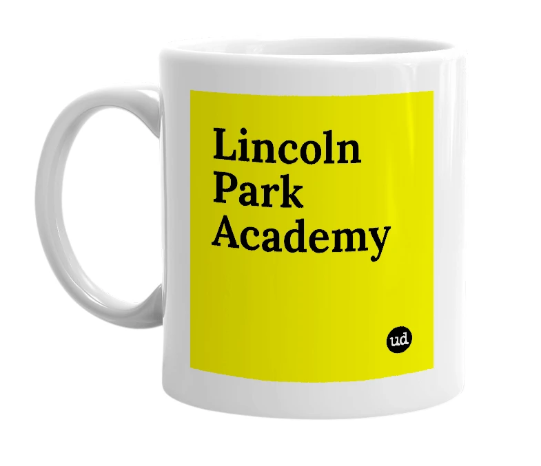 White mug with 'Lincoln Park Academy' in bold black letters