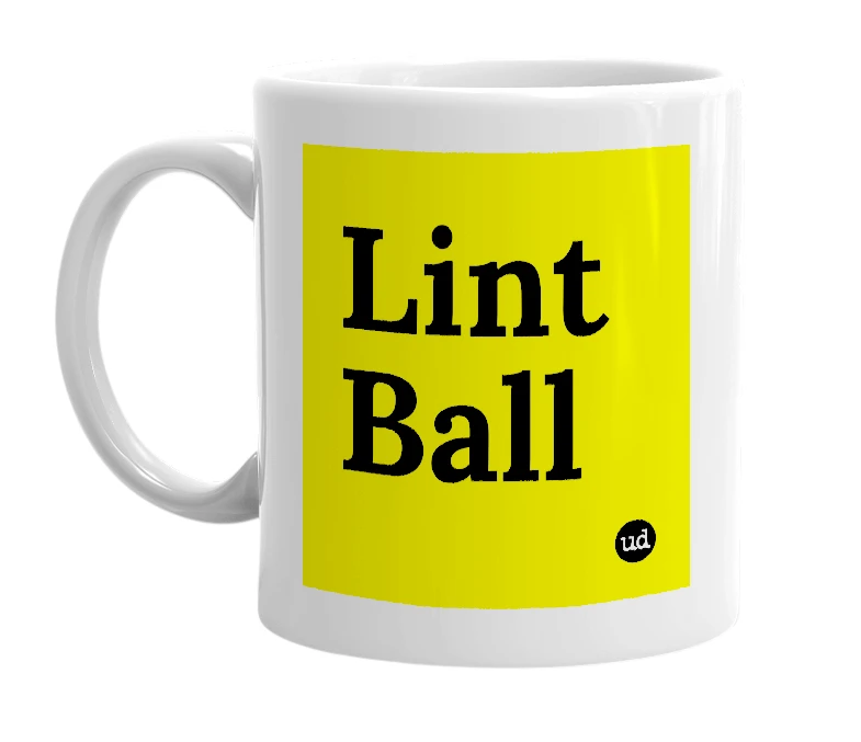 White mug with 'Lint Ball' in bold black letters