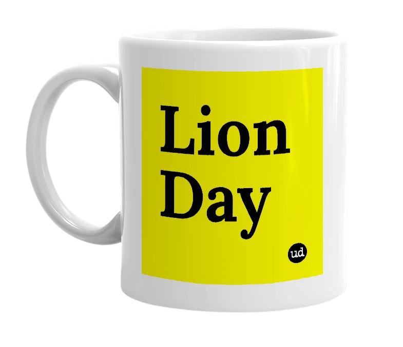 White mug with 'Lion Day' in bold black letters