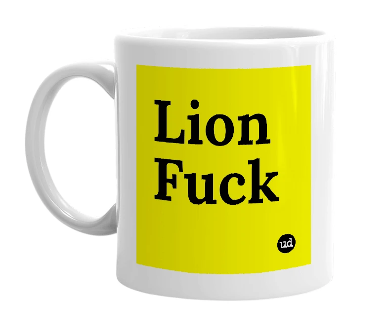 White mug with 'Lion Fuck' in bold black letters