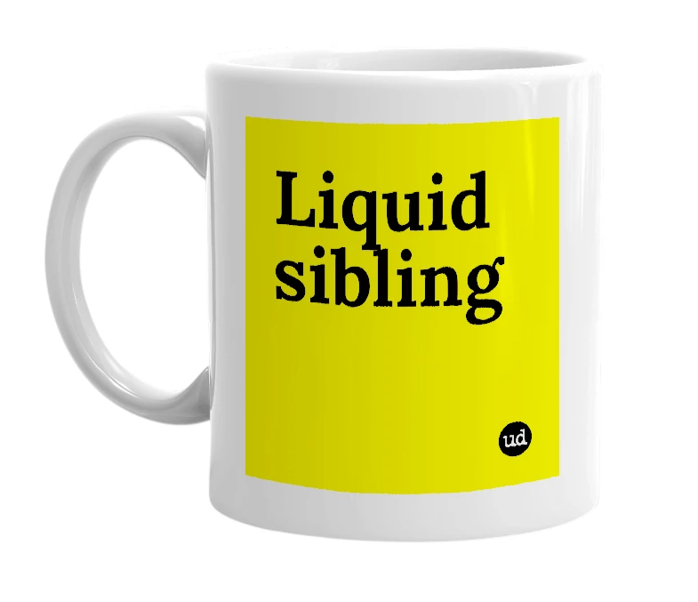 White mug with 'Liquid sibling' in bold black letters