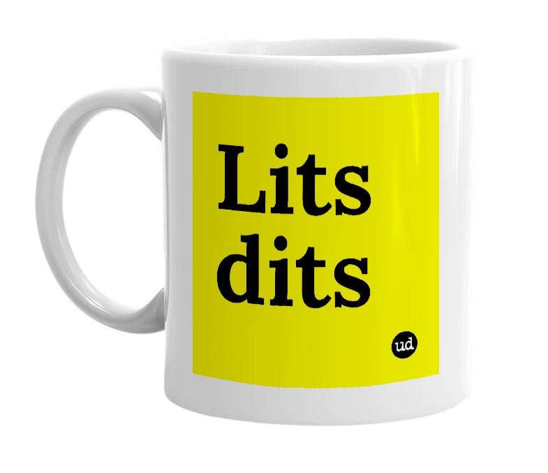 White mug with 'Lits dits' in bold black letters