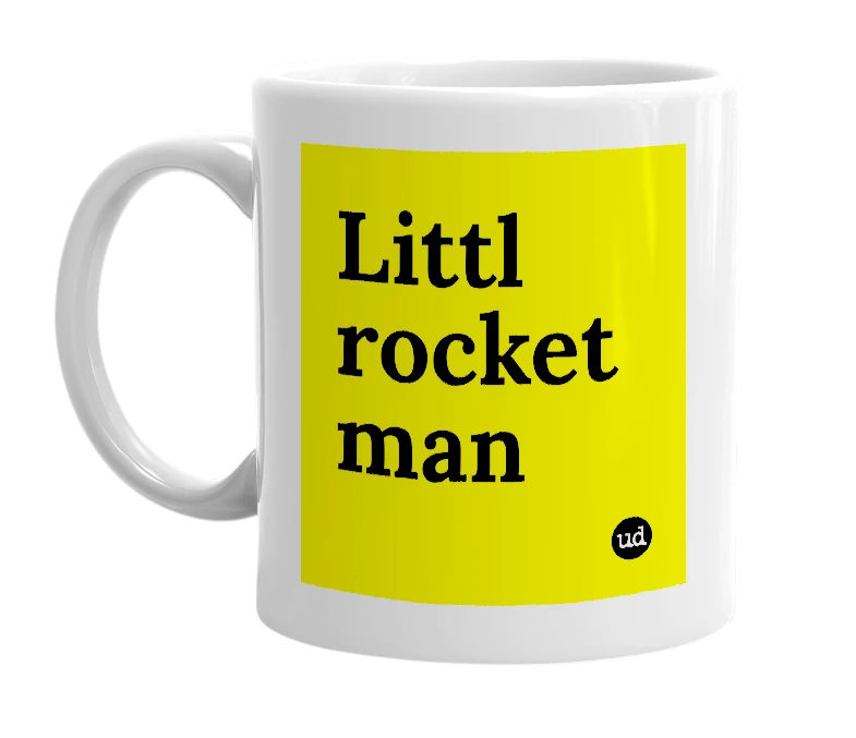 White mug with 'Littl rocket man' in bold black letters