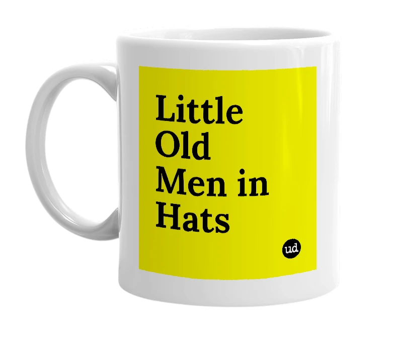 White mug with 'Little Old Men in Hats' in bold black letters