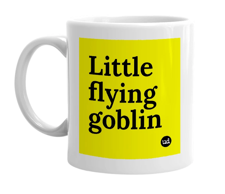 White mug with 'Little flying goblin' in bold black letters