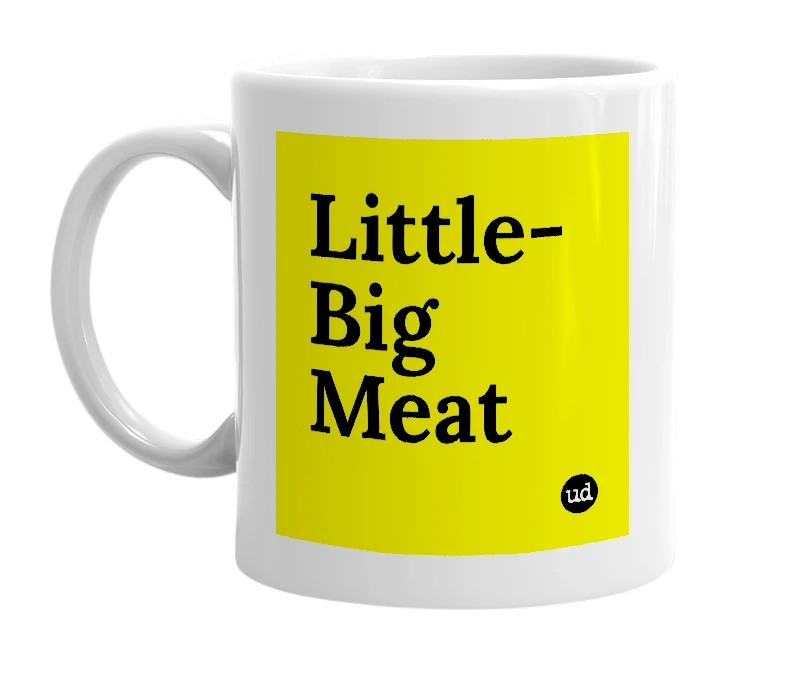 White mug with 'Little-Big Meat' in bold black letters