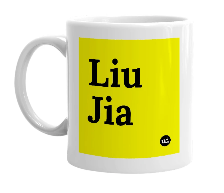 White mug with 'Liu Jia' in bold black letters