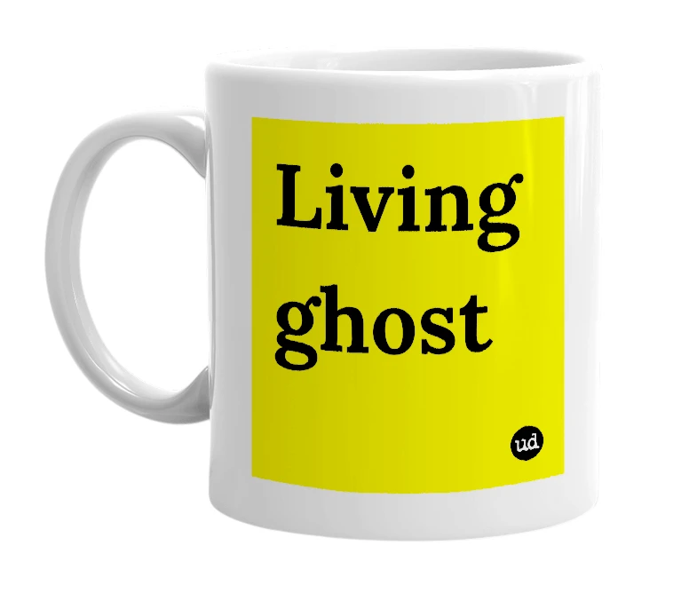 White mug with 'Living ghost' in bold black letters