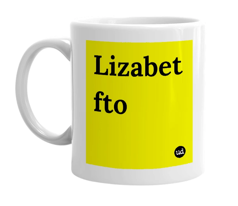 White mug with 'Lizabet fto' in bold black letters