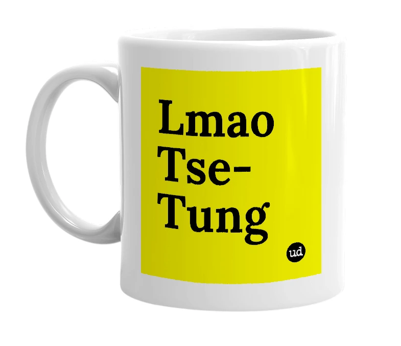 White mug with 'Lmao Tse-Tung' in bold black letters