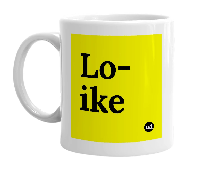 White mug with 'Lo-ike' in bold black letters