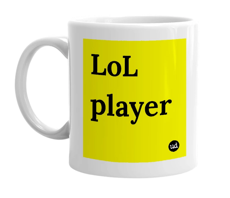 White mug with 'LoL player' in bold black letters