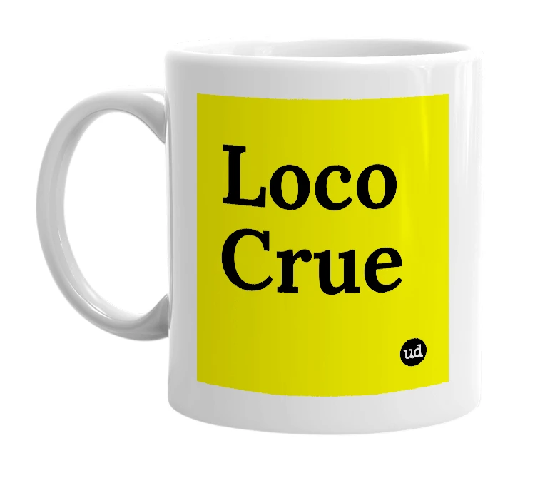 White mug with 'Loco Crue' in bold black letters
