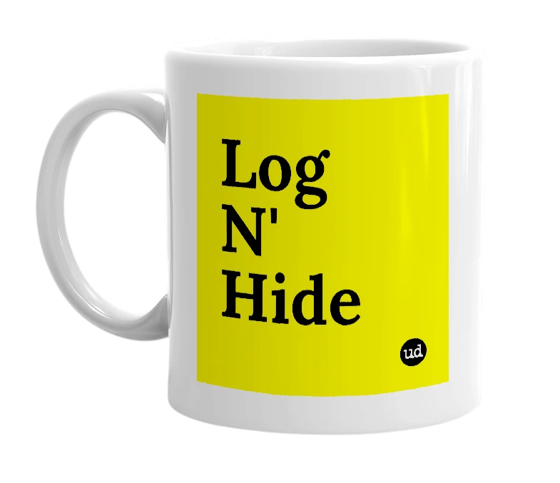 White mug with 'Log N' Hide' in bold black letters