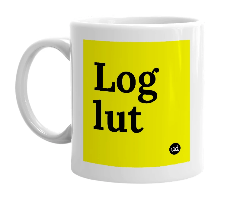 White mug with 'Log lut' in bold black letters