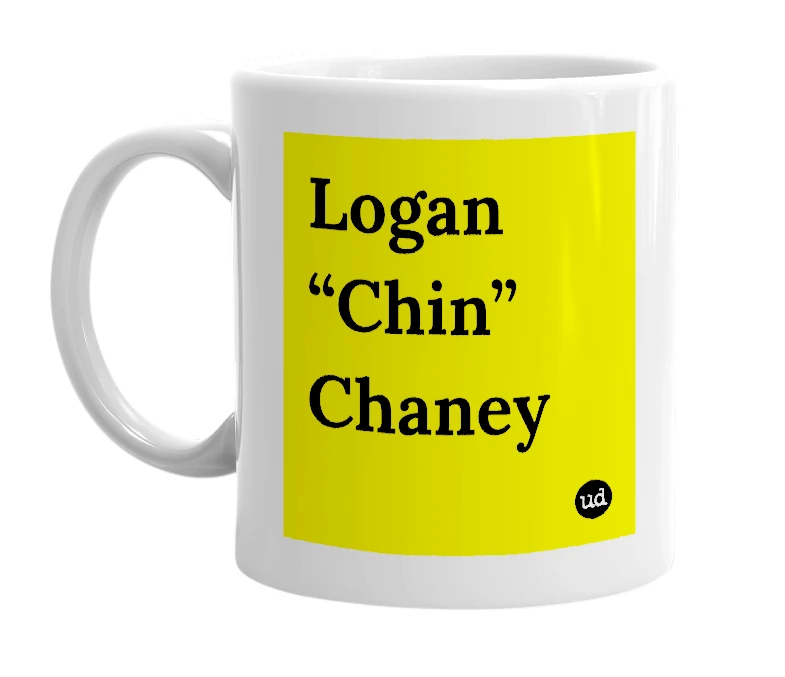 White mug with 'Logan “Chin” Chaney' in bold black letters