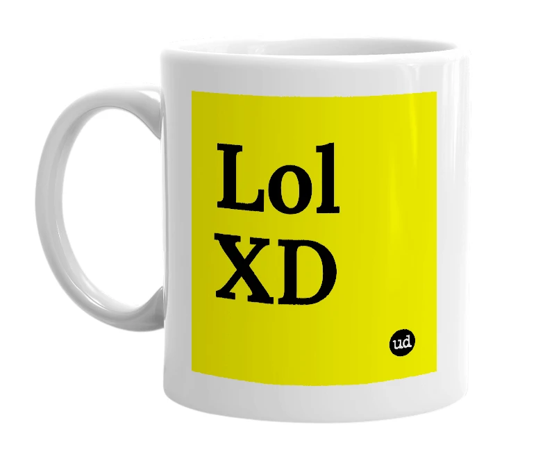 White mug with 'Lol XD' in bold black letters