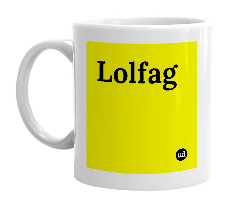 White mug with 'Lolfag' in bold black letters