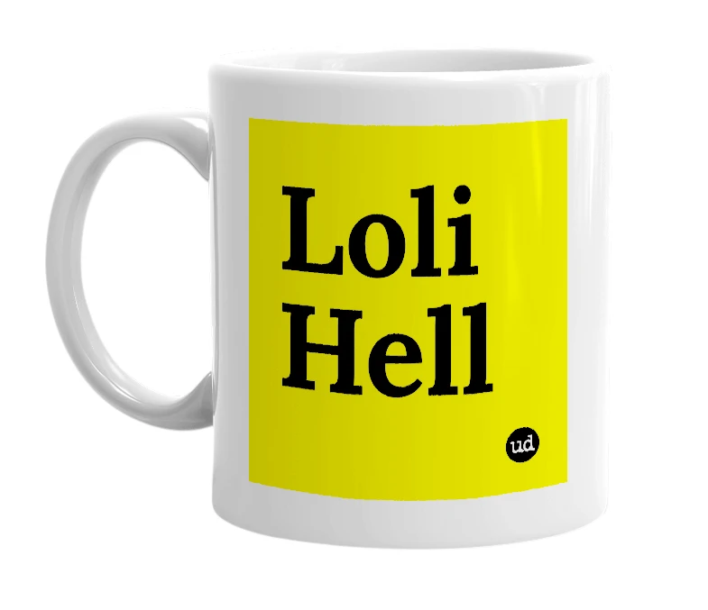 White mug with 'Loli Hell' in bold black letters
