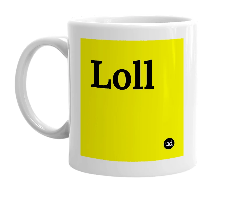 White mug with 'Loll' in bold black letters